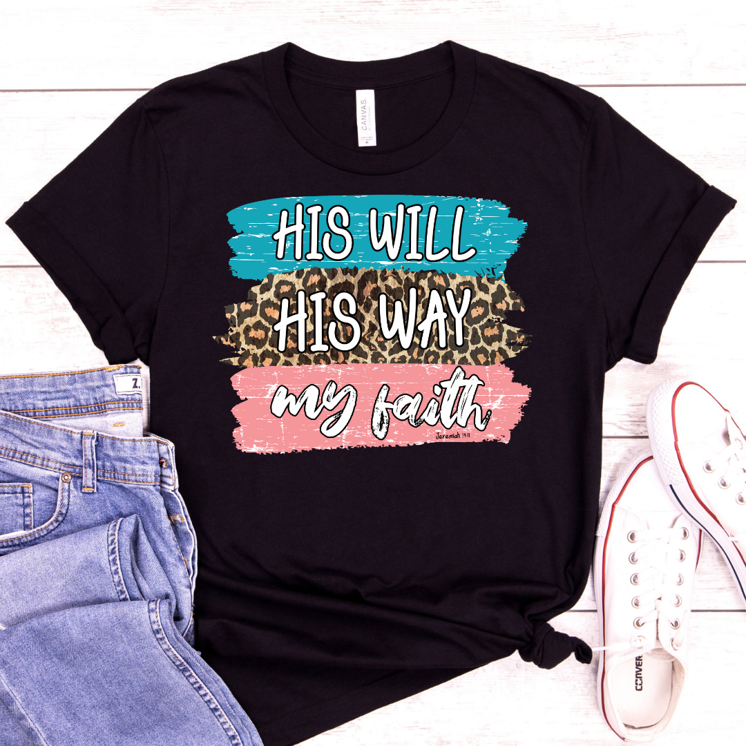His Will His Way Tee