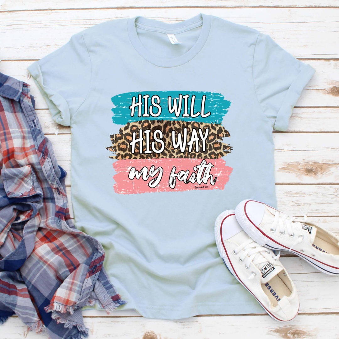His Will His Way Tee