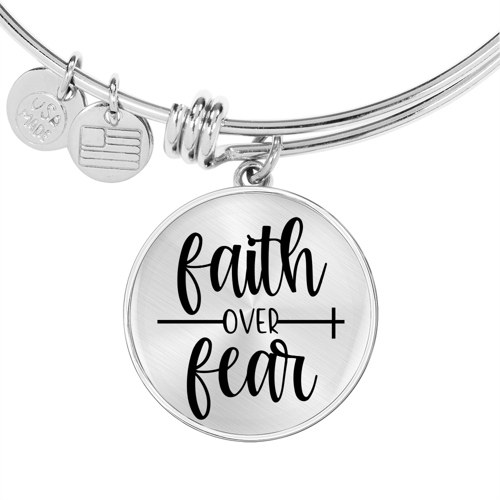 Faith Over Fear Bangle Bracelet